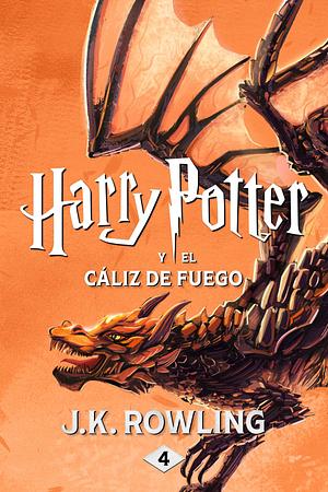 Harry Potter y el Cáliz de Fuego by J.K. Rowling