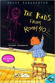 The Kids from Room 402 by Betty Paraskevas