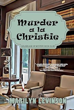 Murder a la Christie by Marilyn Levinson