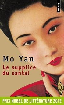 Le Supplice du santal by Mo Yan