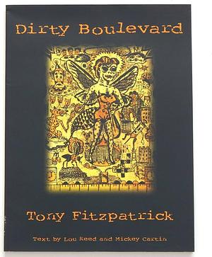 Dirty Boulevard by Tony Fitzpatrick