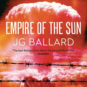 Empire of the Sun by J. G Ballard