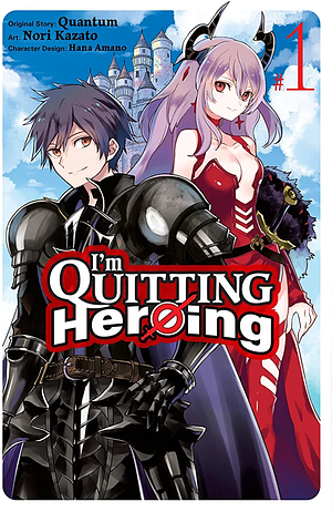 I'm Quitting Heroing, Vol. 1 by Quantum