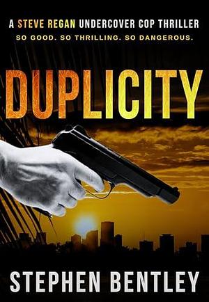 Duplicity by Stephen Bentley, Stephen Bentley