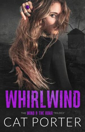 Whirlwind: A Friends-to-Lovers Rockstar Romance by Cat Porter