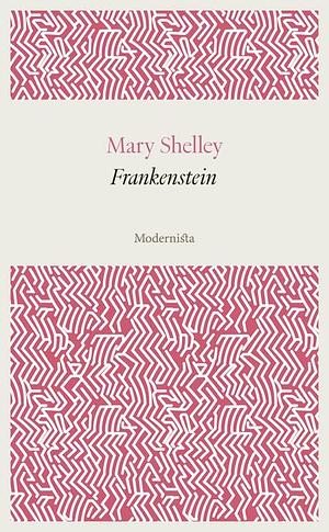 Frankenstein by Mary Shelley