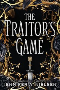 The Traitor's Game by Jennifer A. Nielsen