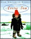 Arctic Son by Wendell Minor, Jean Craighead George