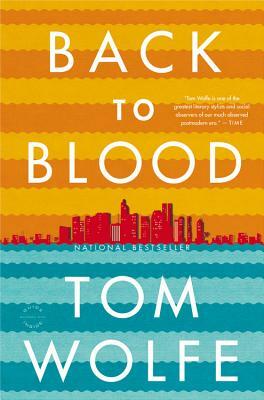 Back to Blood by Tom Wolfe