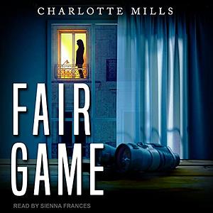 Fair Game by Charlotte Mills