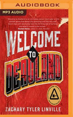 Welcome to Deadland by Zachary Tyler Linville