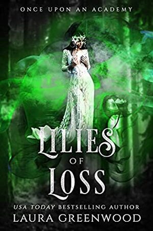 Lilies of Loss by Laura Greenwood