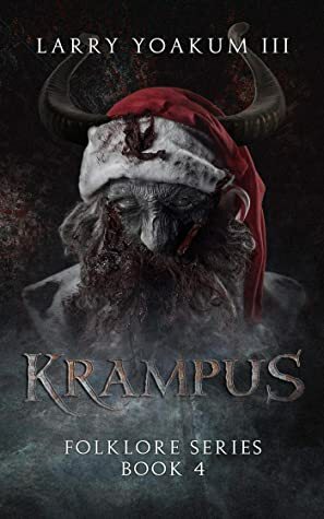 Krampus (Folklore Series Book 4) by Larry Yoakum III