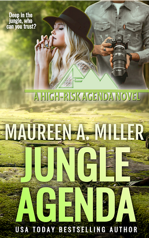 JUNGLE AGENDA: A Romantic Adventure Novel by Maureen A. Miller, Maureen A. Miller