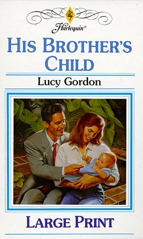 His Brother's Child by Lucy Gordon