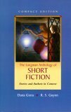The Longman Anthology of Short Fiction: Stories and Authors in Context by R.S. Gwynn, Dana Gioia