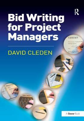 Bid Writing for Project Managers by David Cleden