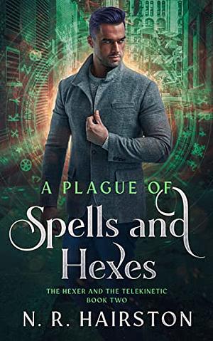 A Plague of Spells and Hexes by N. R. Hairston