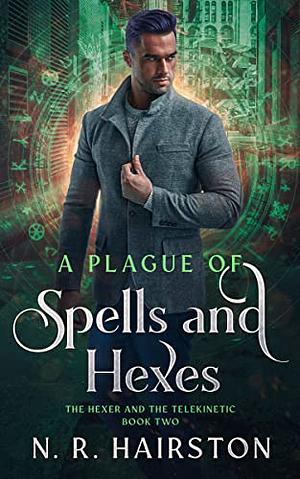 A Plague of Spells and Hexes by N.R. Hairston