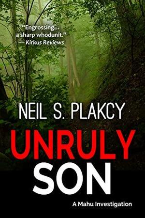 Unruly Son by Neil S. Plakcy