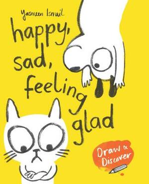 Happy, Sad, Feeling Glad: Draw & Discover by 