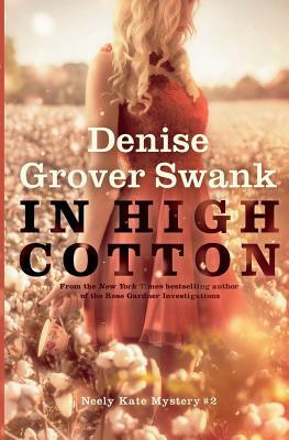 In High Cotton by Denise Grover Swank