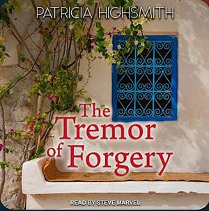 The Tremor of Forgery by Patricia Highsmith