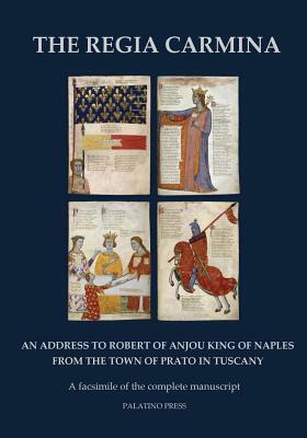 The Regia Carmina: A facsimile of the complete manuscript by Palatino Press