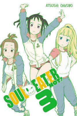 Soul Eater NOT!, Vol. 3 by 