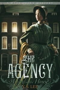 A Spy in the House by Y.S. Lee