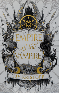 Empire of the Vampire by Jay Kristoff