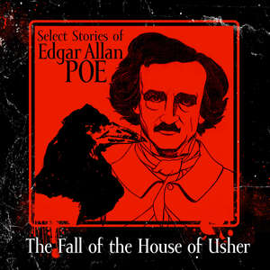 The Fall of the House of Usher by Edgar Allan Poe