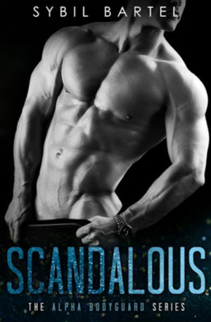 Scandalous by Sybil Bartel