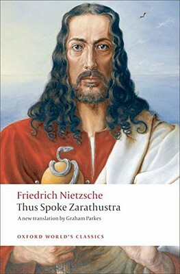 Thus Spoke Zarathustra: A Book for Everyone and Nobody by Friedrich Nietzsche