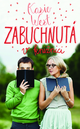 Zabuchnutá v knižnici by Jana Vlašičová, Kasie West