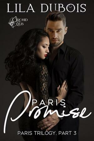 Paris Promise by Lila Dubois