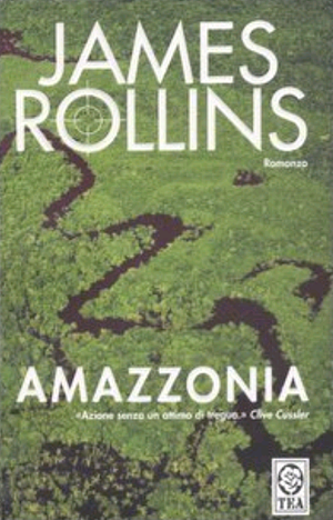 Amazzonia by James Rollins