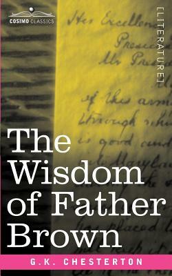 The Wisdom of Father Brown by G.K. Chesterton