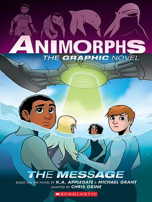 The Message by K.A. Applegate, Michael Grant