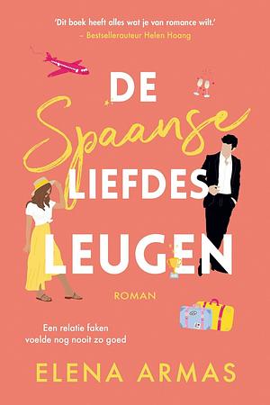 De Spaanse liefdesleugen by Elena Armas