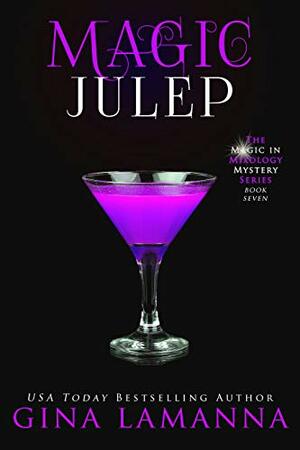 Magic Julep by Gina LaManna