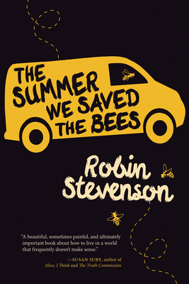 The Summer We Saved the Bees by Robin Stevenson