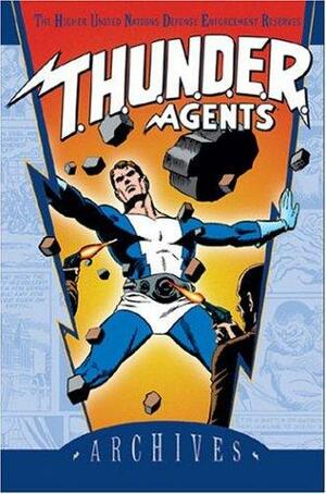 T.H.U.N.D.E.R. Agents Archives, Vol. 4 by Steve Skeates, Wallace Wood, Ralph Reese