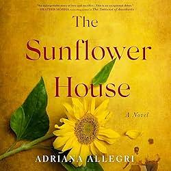 The Sunflower House by Adriana Allegri