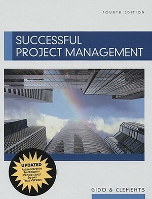 Successful Project Management (with Microsoft Project CD-ROM) by Jack Gido, James P. Clements