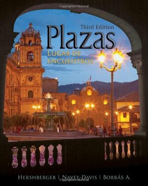 Plazas: Lugar de encuentros by Susan Navey-Davis, Robert Hershberger, Guiomar Borrás A.