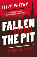 Fallen into the Pit by Ellis Peters