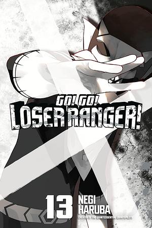 Go! Go! Loser Ranger! 13 by Negi Haruba