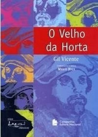 O Velho Da Horta by Gil Vicente