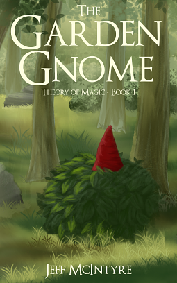 The Garden Gnome by Jeff McIntyre, Jeff McIntyre